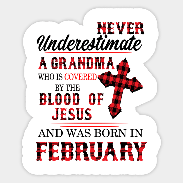 Never Underestimate A Grandma Blood Of Jesus February Sticker by Vladis